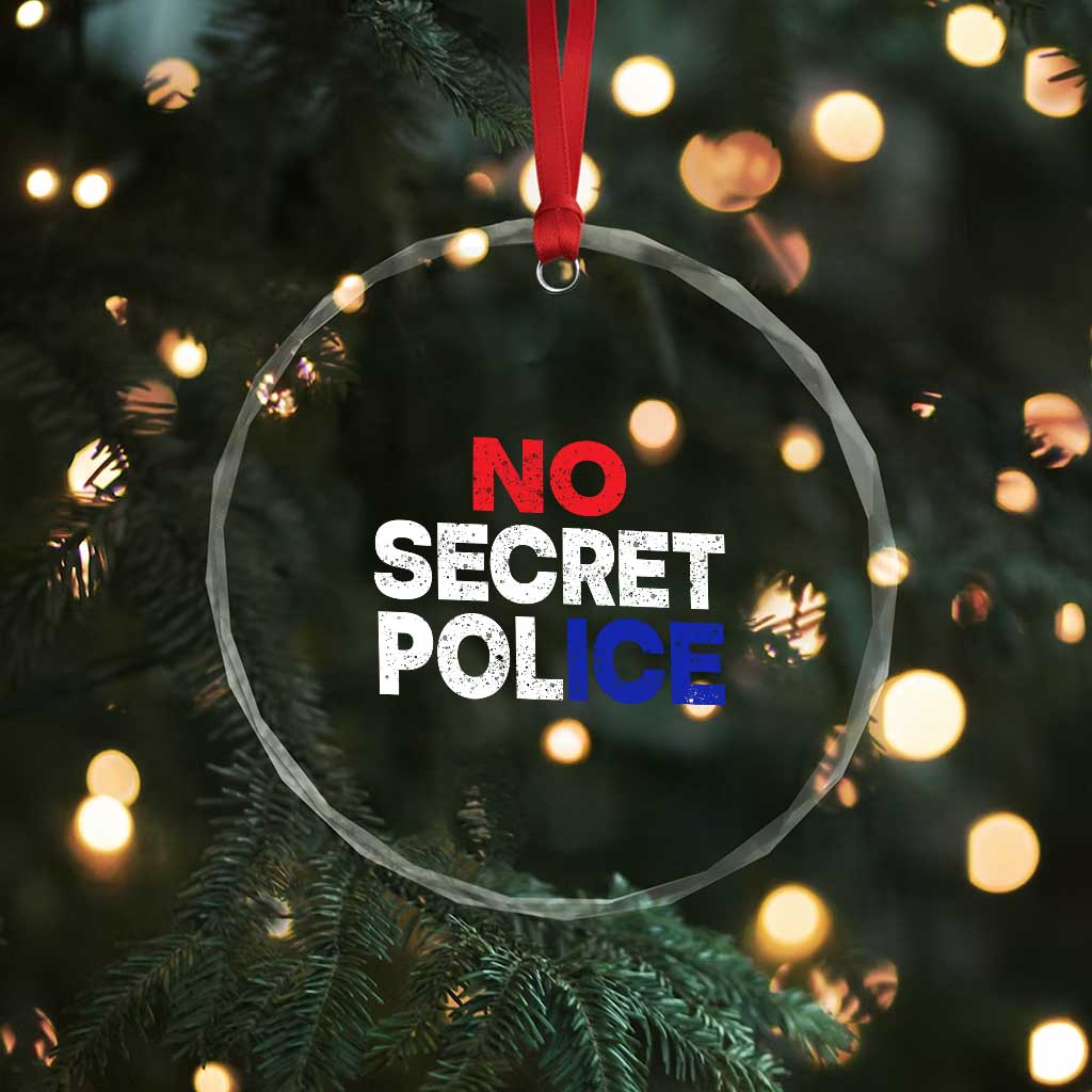 Subtle Abolish Ice Crystal Glass Ornament No Secret Police