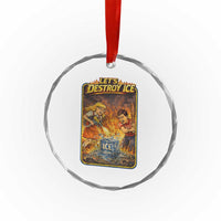 Subtle Abolish Ice Crystal Glass Ornament Retro Protest Satirical Graphic Let's Destroy Ice