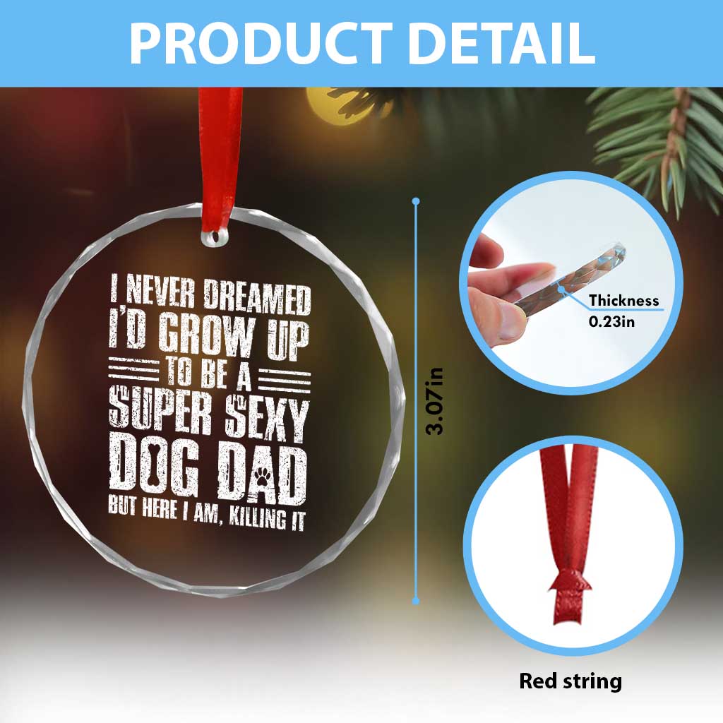 Super Sexy Dog Dad Crystal Glass Ornament Funny Fathers Day Gift for Dog Lovers - Wonder Print Shop