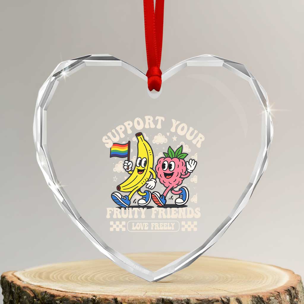 Support Your Fruity Friends Heart Crystal Glass Ornament Retro Cute Banana and Berry LGBT Pride Support - Wonder Print Shop