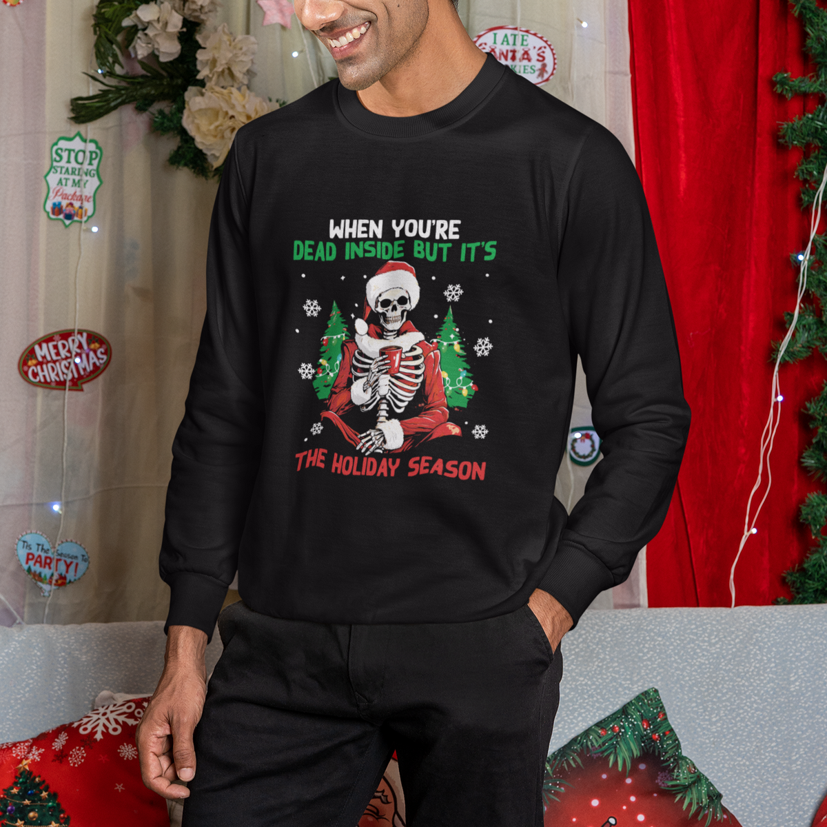 When You're Dead Inside But It's The Holiday Season Skeleton Chillin' Sweatshirt - Wonder Print Shop