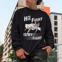 Autism Awareness Sweatshirt His Fight Is My Fight Dad Grandpa Support - Wonder Print Shop