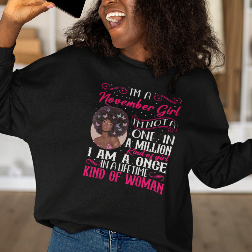 Birthday Sweatshirt I'm A November Girl Black Women - Wonder Print Shop
