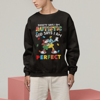 Autism Awareness Sweatshirt Society Says I'm Autistic God Says I'm Perfect Puzzle Dabbing - Wonder Print Shop