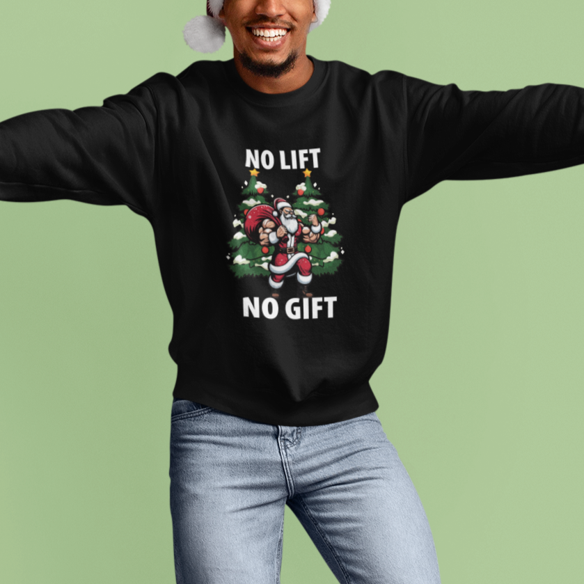 Christmas Sweatshirt No Lift No Gift Santa Bodybuilding Gymer - Wonder Print Shop