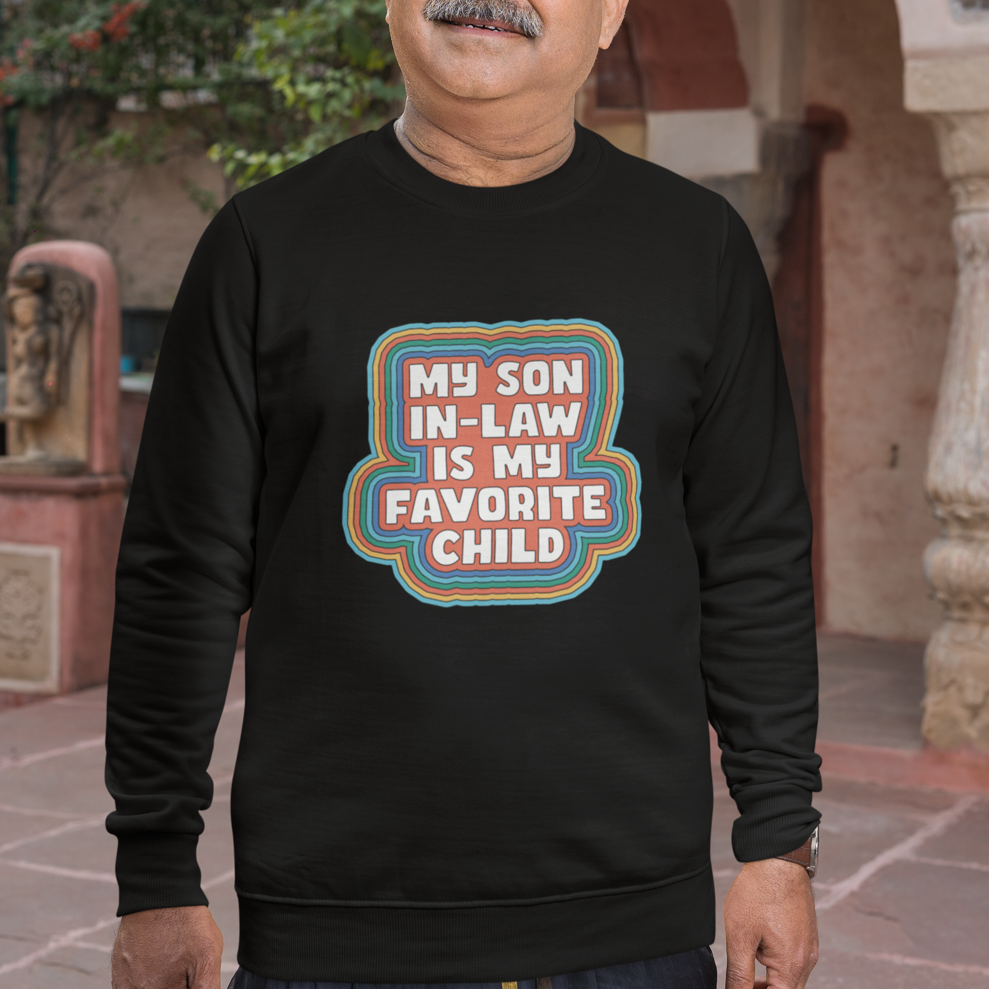 Son In Law Sweatshirt My Son In Law Is My Favorite Child Funny Family Groovy Retro - Wonder Print Shop