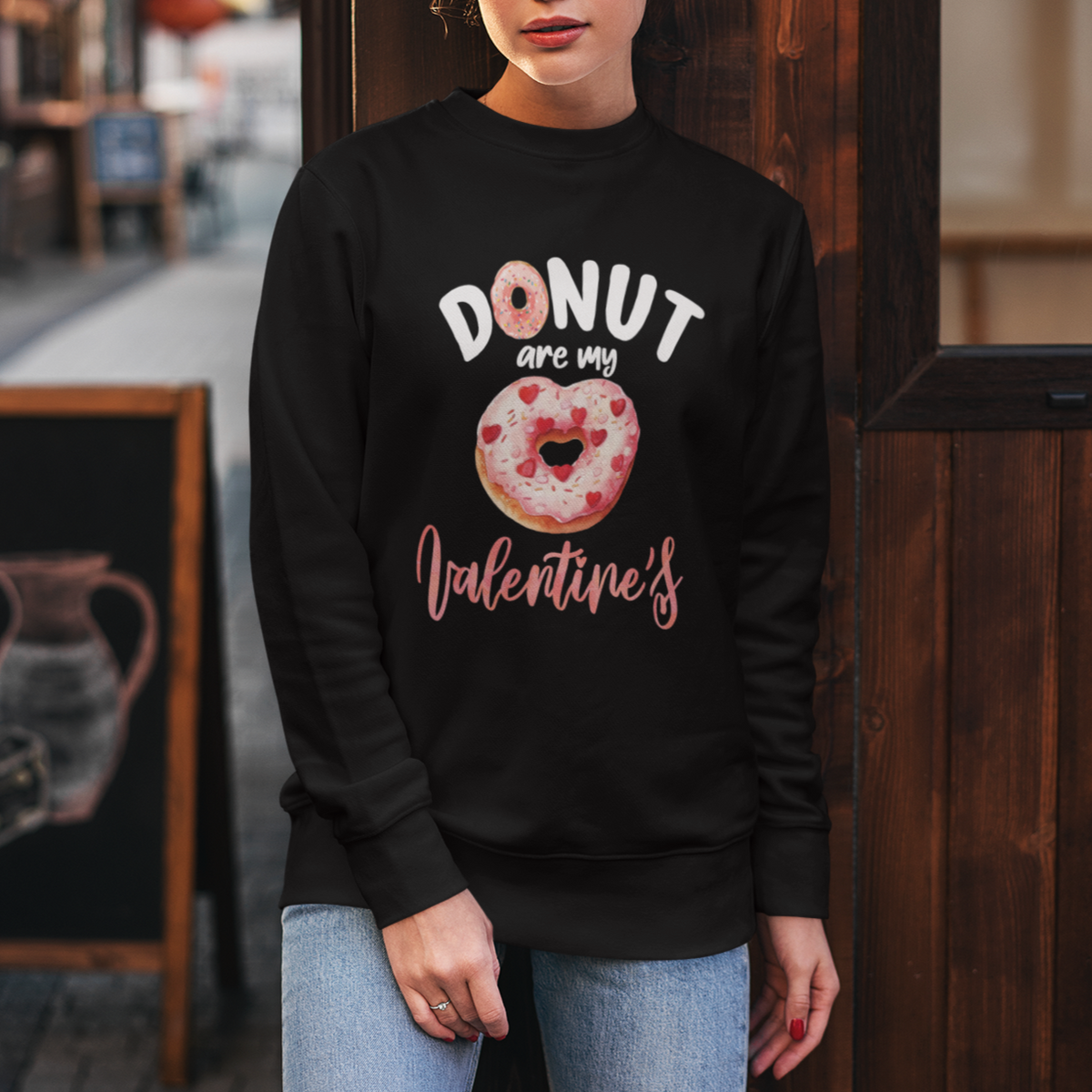 Valentine's Day Sweatshirt Donuts Are My Valentine Food Joke - Wonder Print Shop