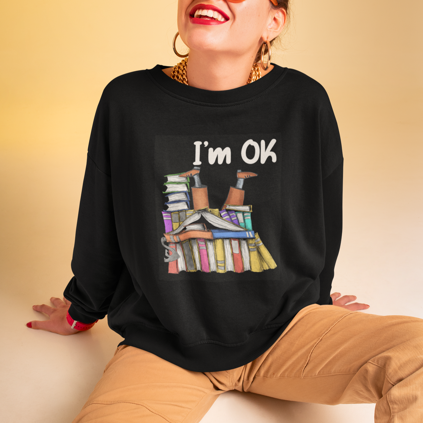 I'm Ok With Books Reading Book Lover Sweatshirt - Wonder Print Shop