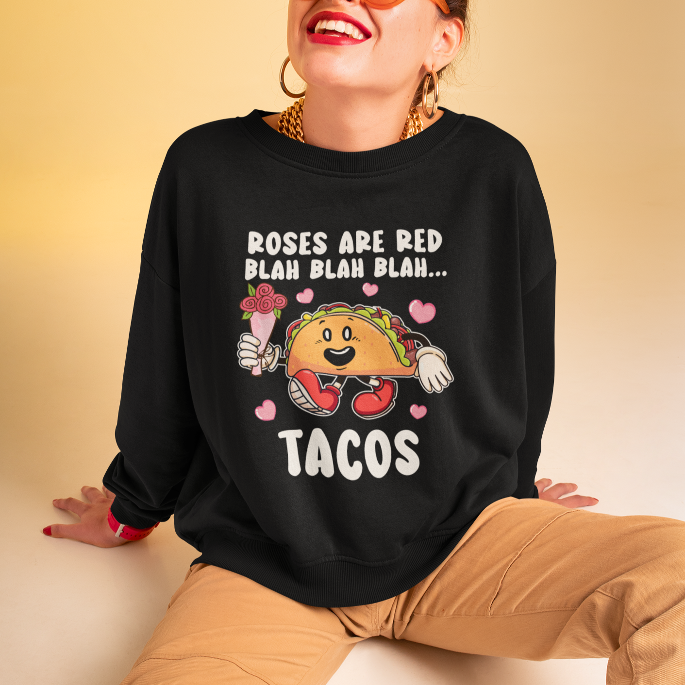 Valentine's Day Sweatshirt Roses Are Red Blah Tacos Funny Food Lover - Wonder Print Shop