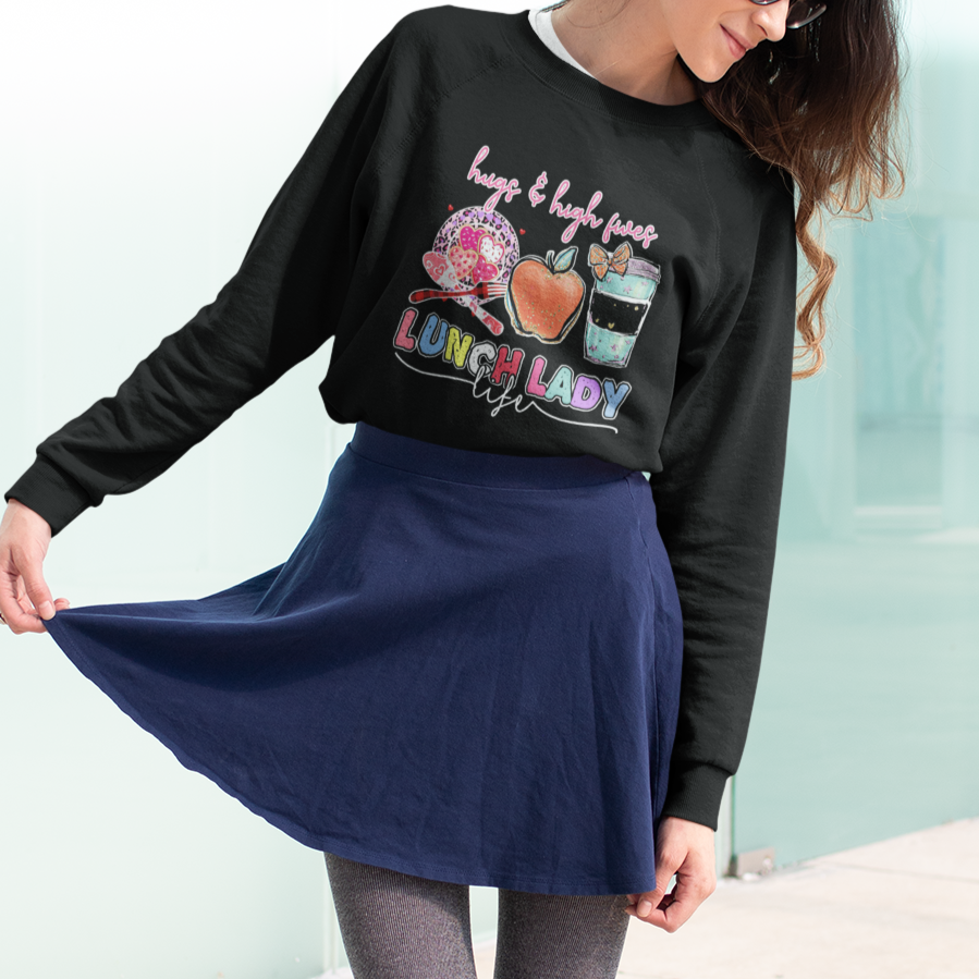 Lunch Lady Sweatshirt Hugs And High Fives Lunch Lady Life Appreciation Lunch Lady - Wonder Print Shop