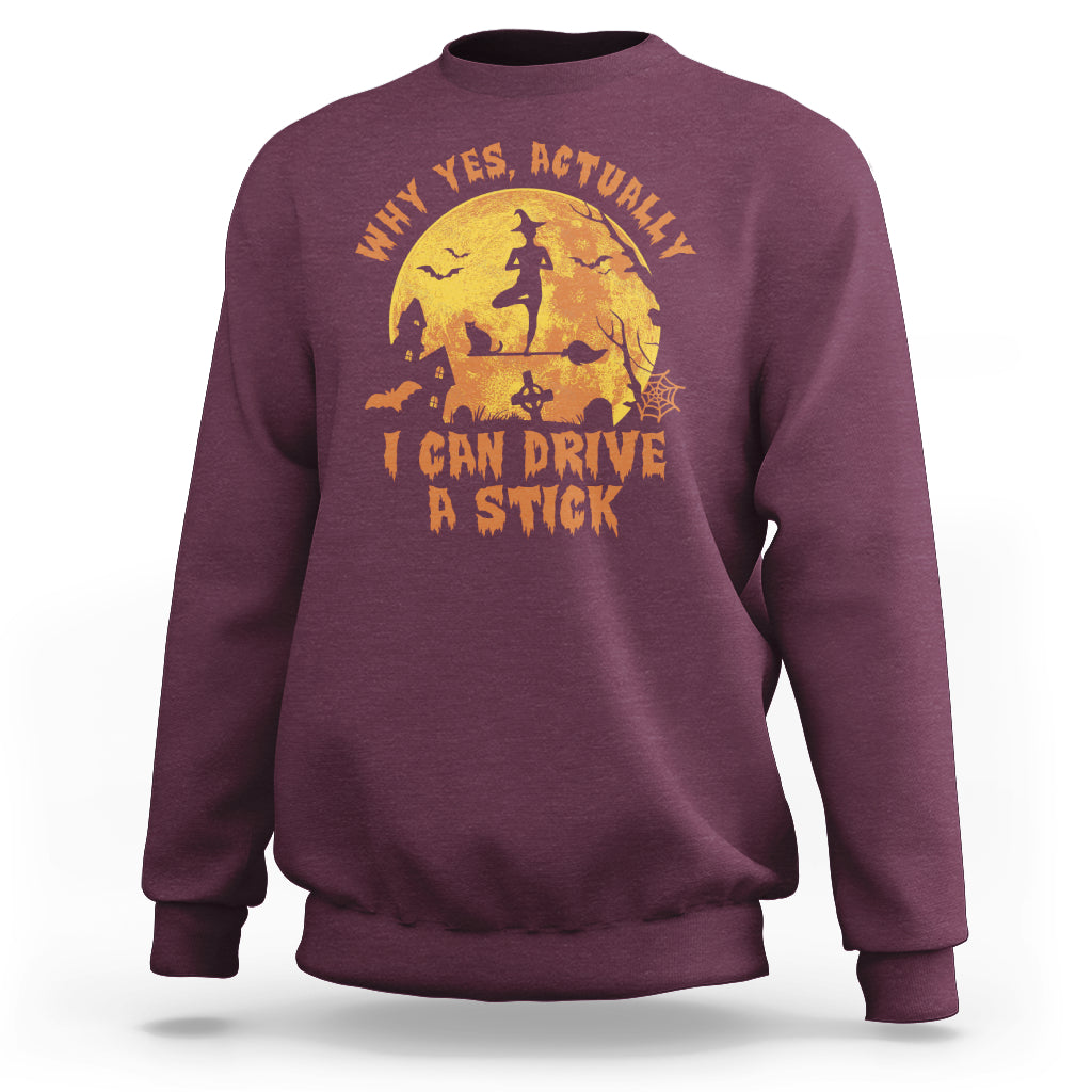 Halloween Witch Sweatshirt Yes Actually I Can Drive A Stick Halloween Costume - Wonder Print Shop