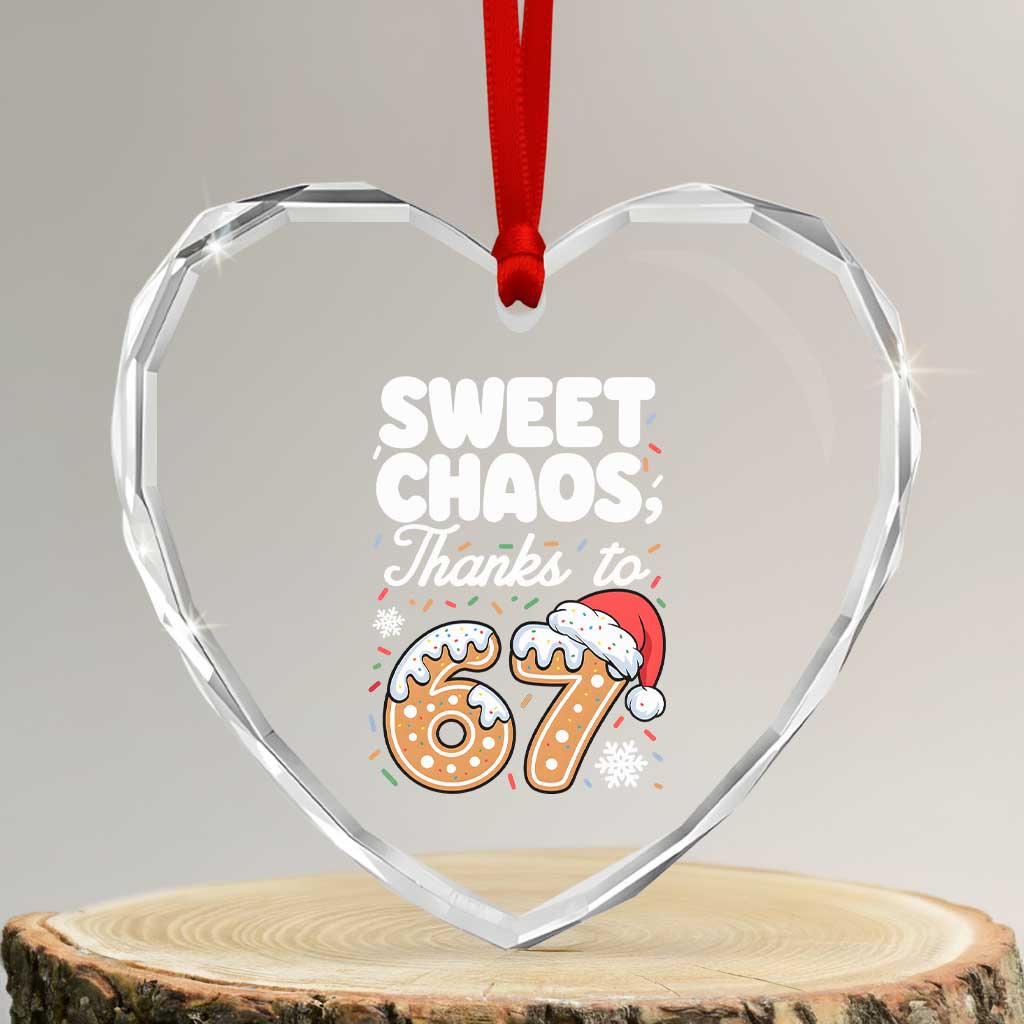 Sweet Chaos Thanks to 67 Heart Crystal Glass Ornament Funny Christmas Cookie Meme with Sprinkles - Wonder Print Shop