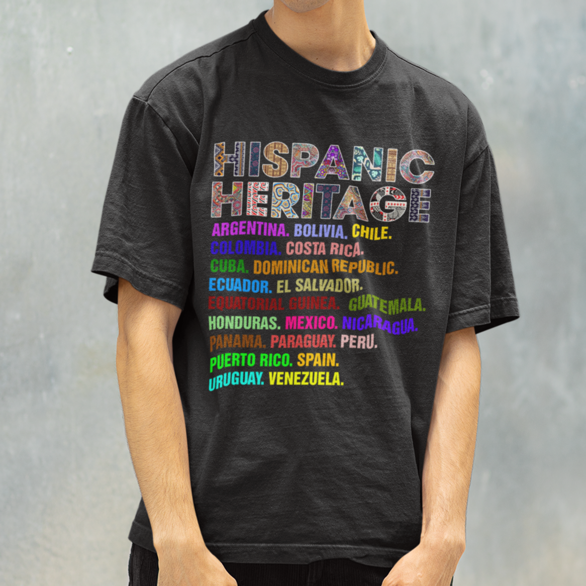 Hispanic Heritage Month T Shirt Hispanic Countries Proud To Be Hispanic Heritage Month - Wonder Print Shop