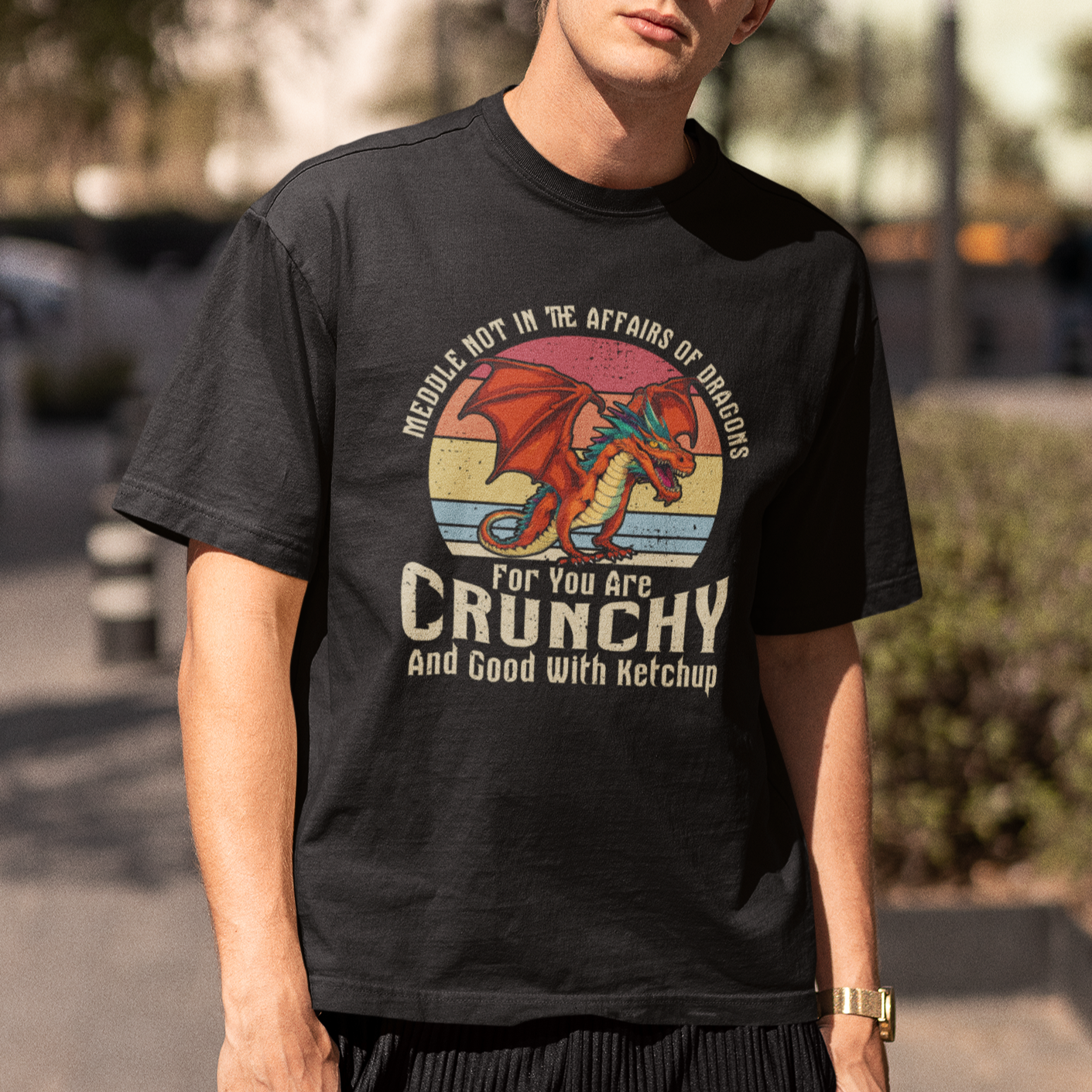 Do Not Meddle In The Affairs Of Dragons For You Are Crunchy T Shirt - Wonder Print Shop