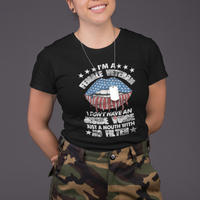 Female Veteran T Shirt I Don't Have An Inside Voice Just A Mouth With No Filter Women Lips - Wonder Print Shop