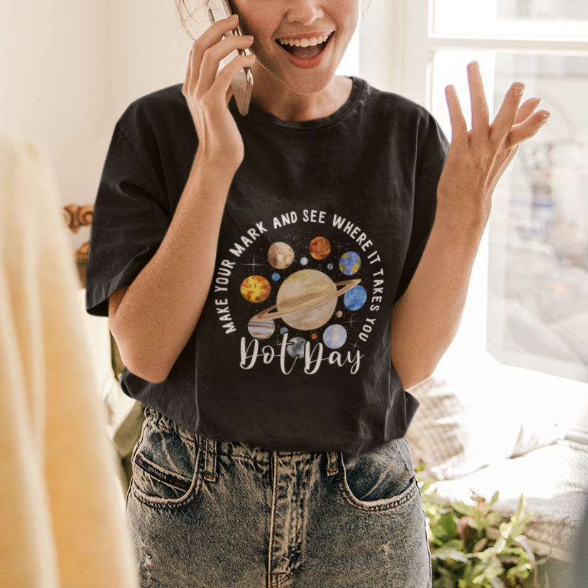 Dot Day T Shirt Polka Dot See Where It Takes You Universe Outer Space - Wonder Print Shop