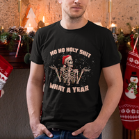 Skeleton Christmas T Shirt Ho Ho Holy Shit What A Year Retro Funny - Wonder Print Shop