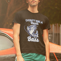 Funny Fishing T Shirt Don't Be A Dumb Bass Funny Bass Fishing Gifts For Men Fisherman Dad Papa - Wonder Print Shop