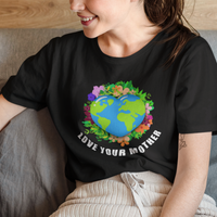 Earth Day T Shirt Love Your Mother Go Planet Go Green Earth Day Earth Heart - Wonder Print Shop