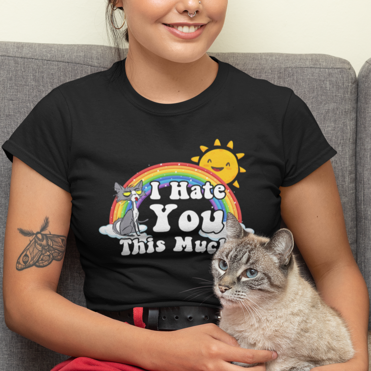 Sarcastic Cat T Shirt I Hate You This Much Rainbow Funny Quotes - Wonder Print Shop