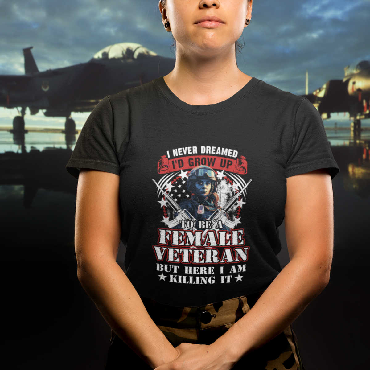 Female Veteran T Shirt I Never Dreamed I'd Grow Up To Be But Here I Am Killing It American Flag Dog Tags - Wonder Print Shop