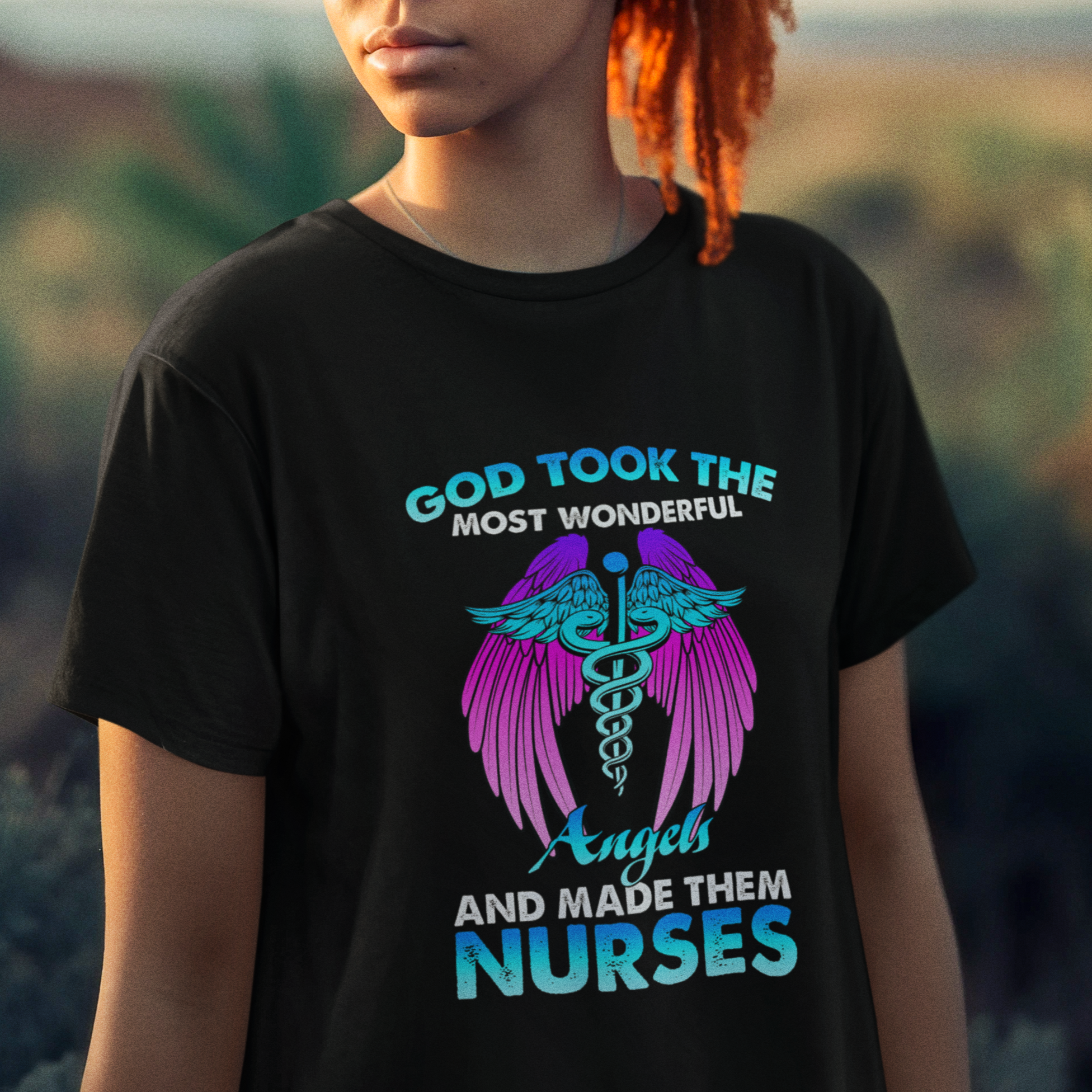 Funny Nurse T Shirt For Women Nurse Wings God Took The Most Wonderful Angels And Made Them Nurses Empowering Caregivers, Nurse Life Pride, Nurse Appreciation Gift for Nurse Week - Wonder Print Shop