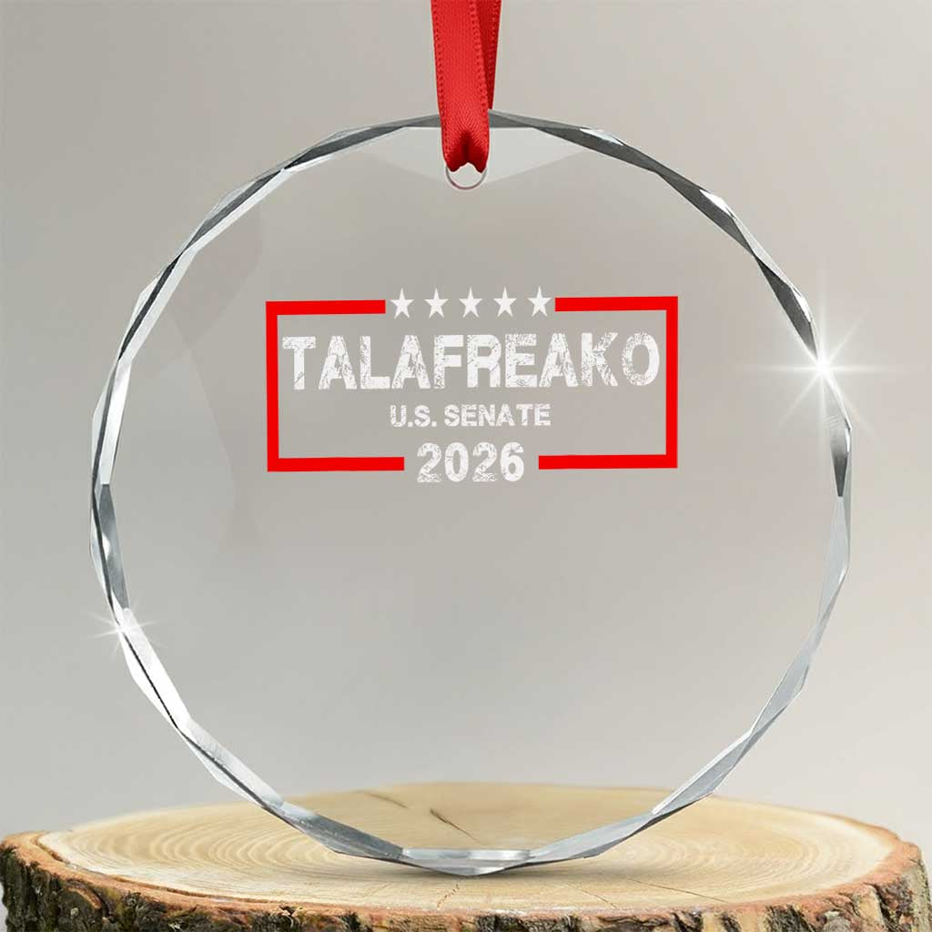 Talafreako U.S. Senate 2026 Crystal Glass Ornament James Talarico Voter Political Supporter