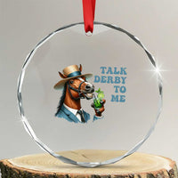 Talk Derby To Me Crystal Glass Ornament Funny Horse Racing KY Racing Day