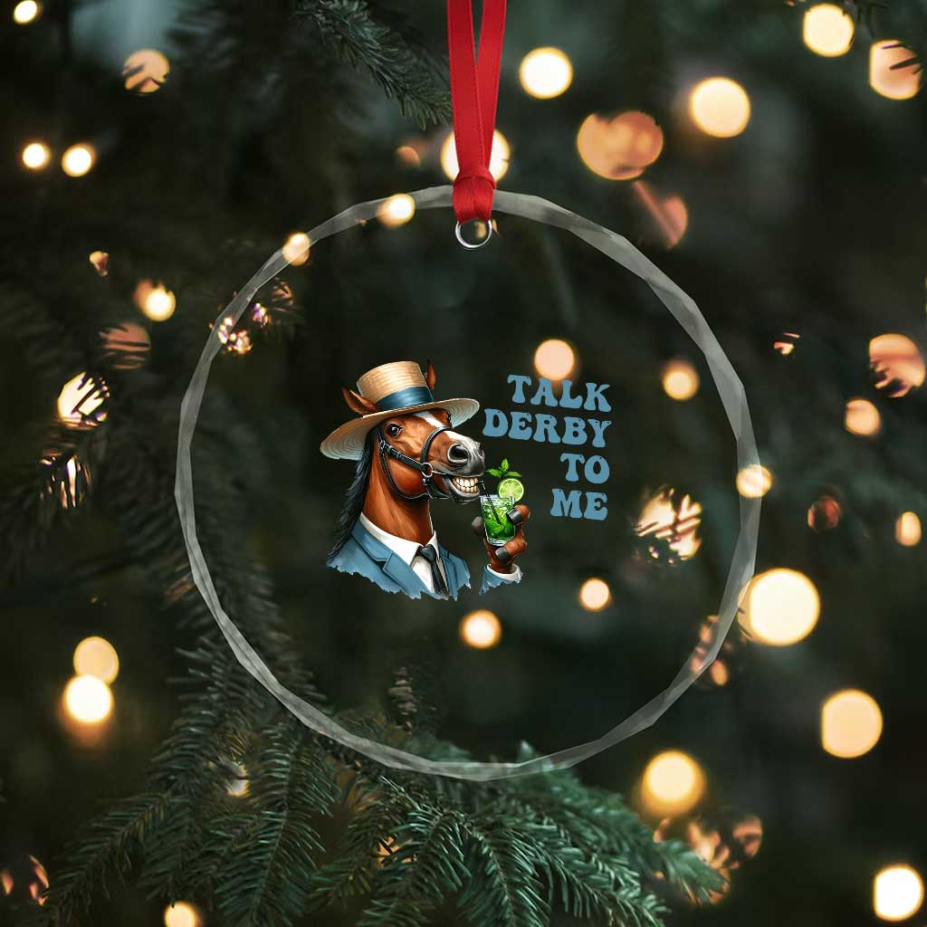Talk Derby To Me Crystal Glass Ornament Funny Horse Racing KY Racing Day