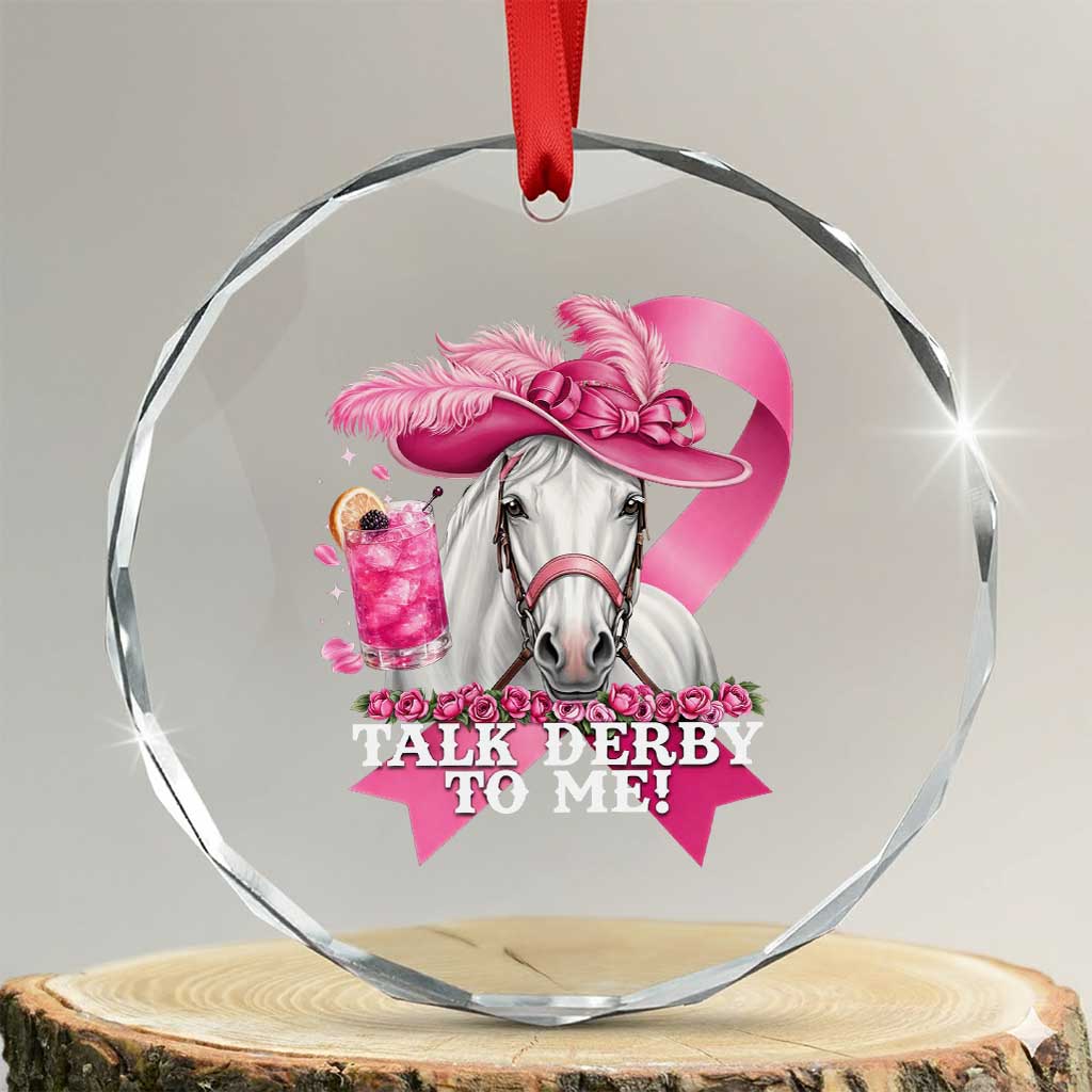 Talk Derby To Me Crystal Glass Ornament Funny Horse Racing Oaks Derby Day Pink Ribbon