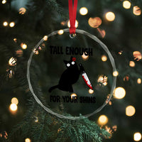Tall Enough For Your Shins Crystal Glass Ornament Funny Cat Sarcastic Meme