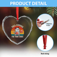Tall Enough For Your Shins Heart Crystal Glass Ornament Funny Possum Meme