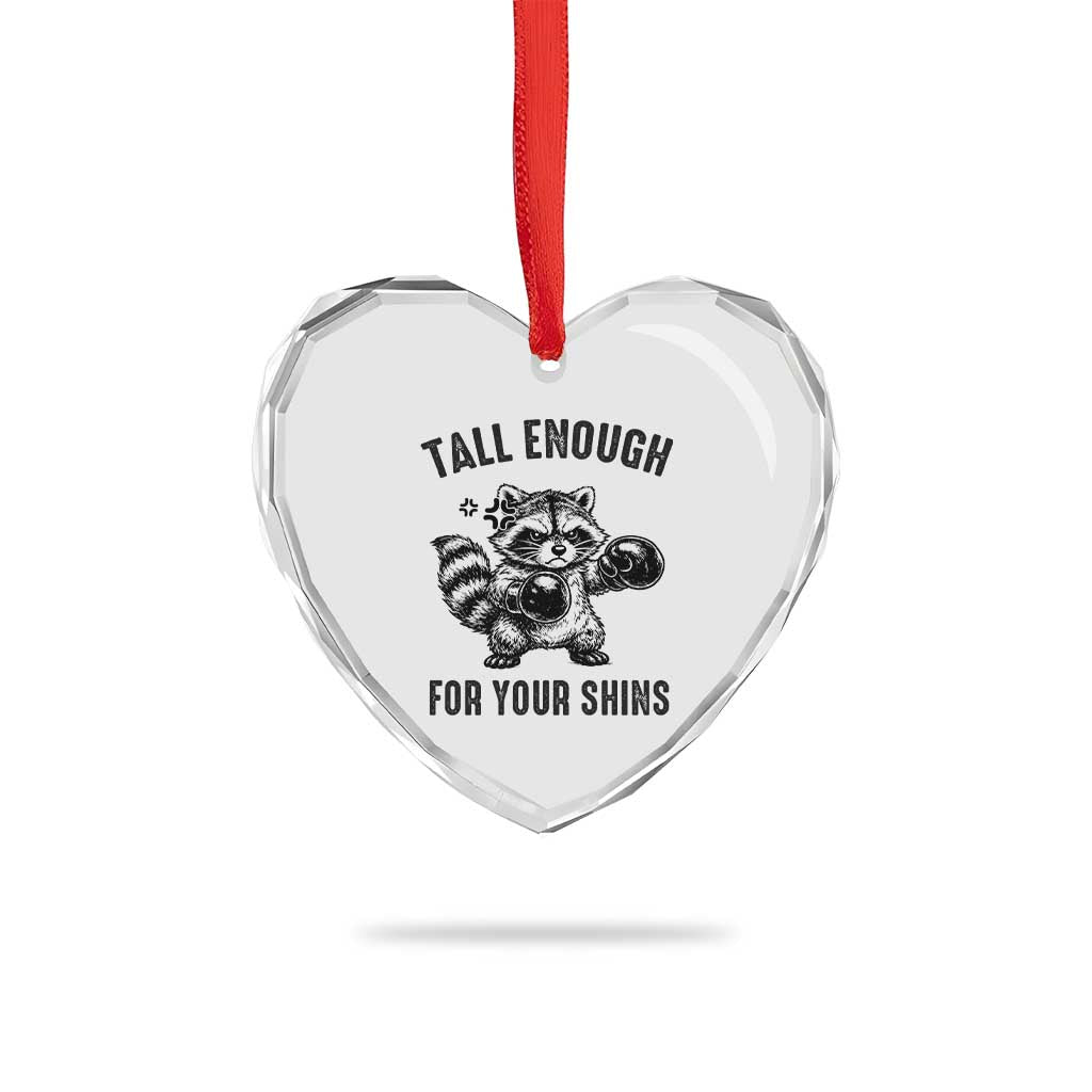Tall Enough For Your Shins Heart Crystal Glass Ornament Funny Raccoon Boxing Meme