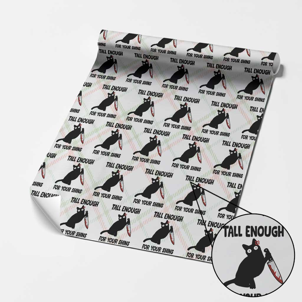 Tall Enough For Your Shins Wrapping Paper Roll Funny Cat Sarcastic Meme
