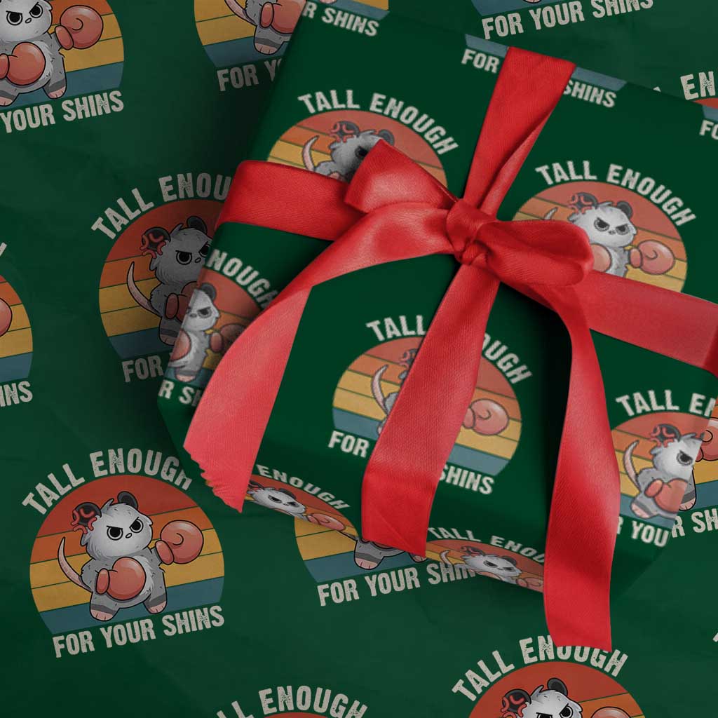 Tall Enough For Your Shins Wrapping Paper Roll Funny Possum Meme