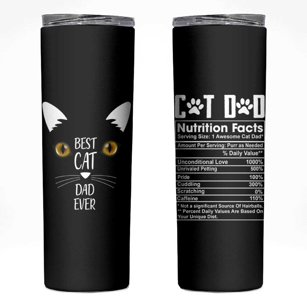 Funny Cat Dad Skinny Tumbler Best Cat Dad Ever Nutrition Fact - Wonder Print Shop