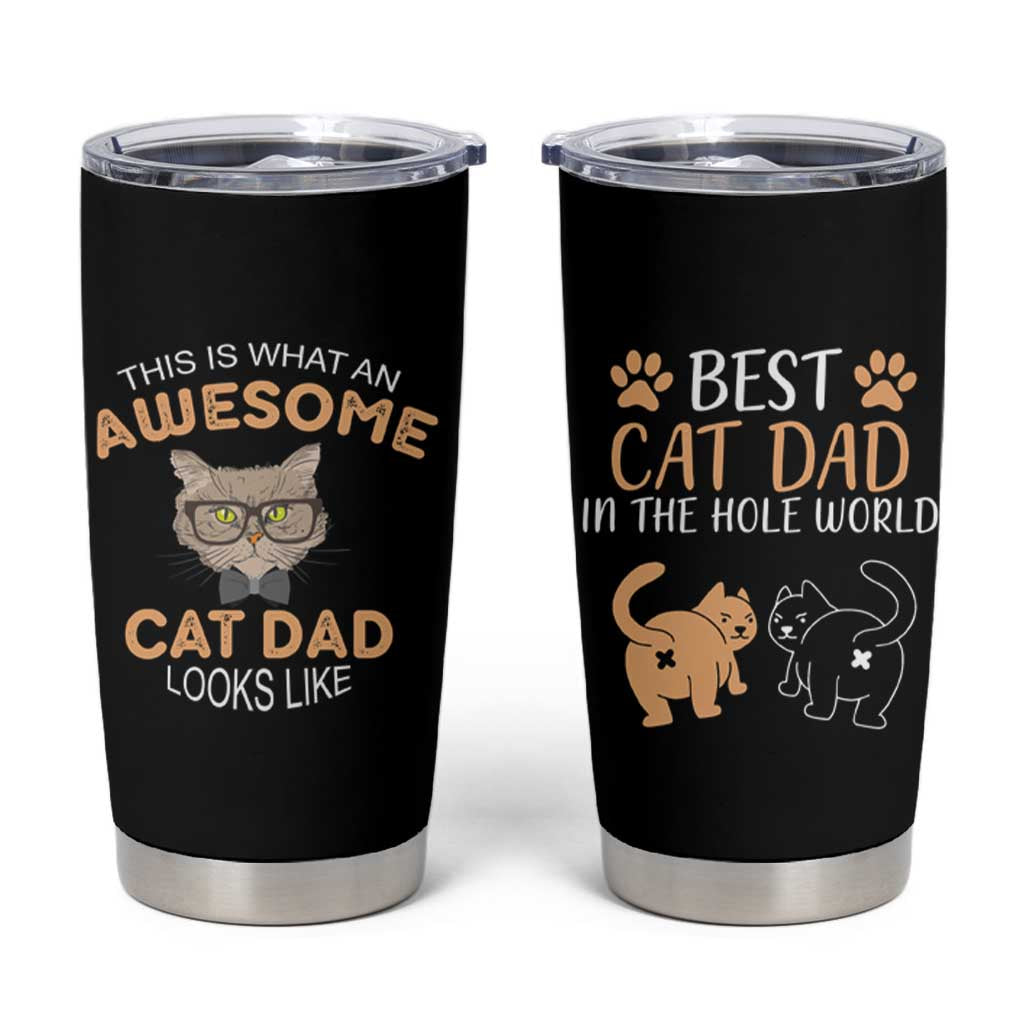 Awesome Cats Dad Tumbler Cup Funny Best Cat Dad In The Hole World - Wonder Print Shop