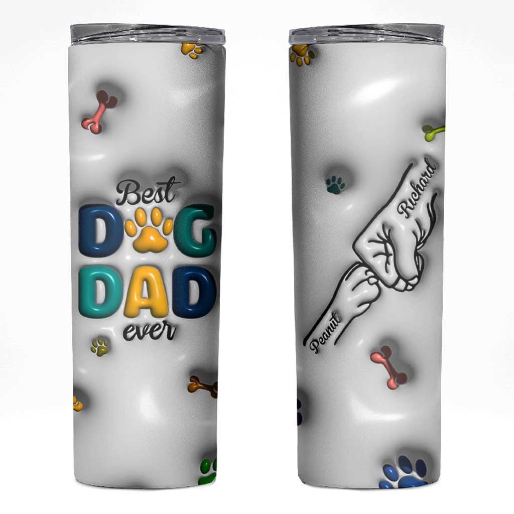 Personalized Dog Dad 3D Inflated Effect Printed Skinny Tumbler Custom Dogs Name Best Dog Dad Ever Fist Bump - Wonder Print Shop