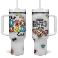 Personalized Dog Dad 3D Inflated Effect Printed Tumbler With Handle Custom Dogs Photo Best Dog Dad Ever Thanks For Belly Rubs And Picking Up My Poop - Wonder Print Shop
