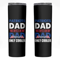 Patriots Dad Skinny Tumbler Like A Regular Dad Only Cooler Patriotic Papa US Flag - Wonder Print Shop