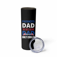 Patriots Dad Skinny Tumbler Like A Regular Dad Only Cooler Patriotic Papa US Flag - Wonder Print Shop