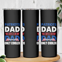 Patriots Dad Skinny Tumbler Like A Regular Dad Only Cooler Patriotic Papa US Flag - Wonder Print Shop