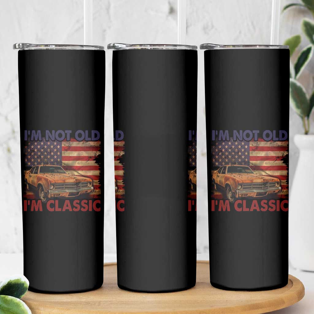 Classic Car Lover Skinny Tumbler I'm Not Old I'm Classic Vintage American Flag - Wonder Print Shop