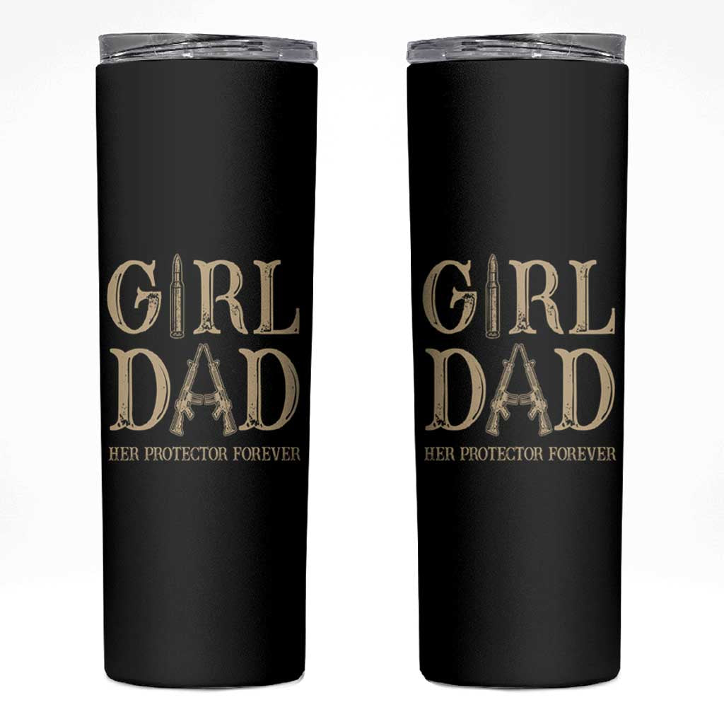 Father Of Girls Skinny Tumbler Girl Dad Her Protector Forever - Wonder Print Shop