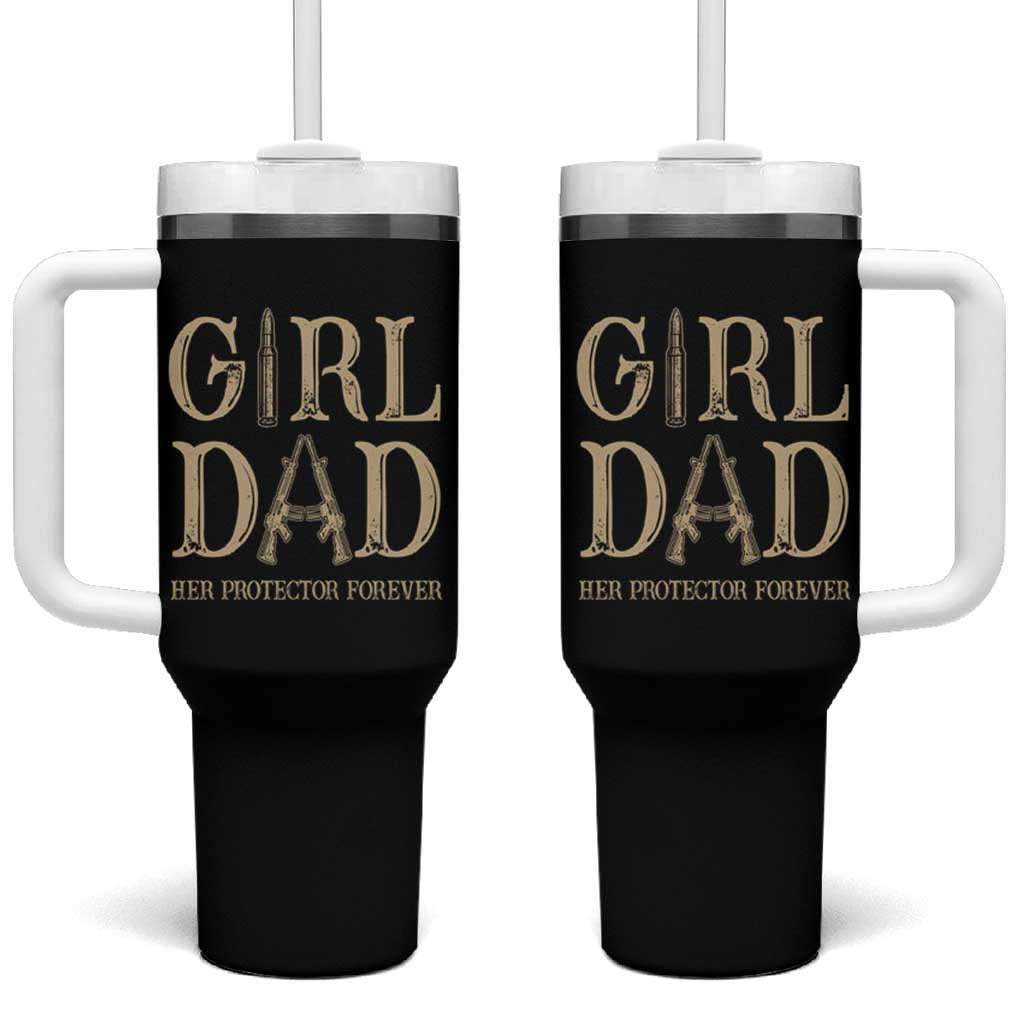 Father Of Girls Tumbler With Handle Girl Dad Her Protector Forever - Wonder Print Shop