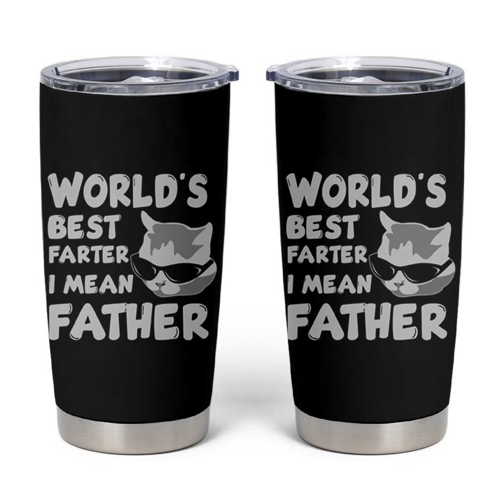 Cat Dad Tumbler Cup World's Best Farter I Mean Father - Wonder Print Shop