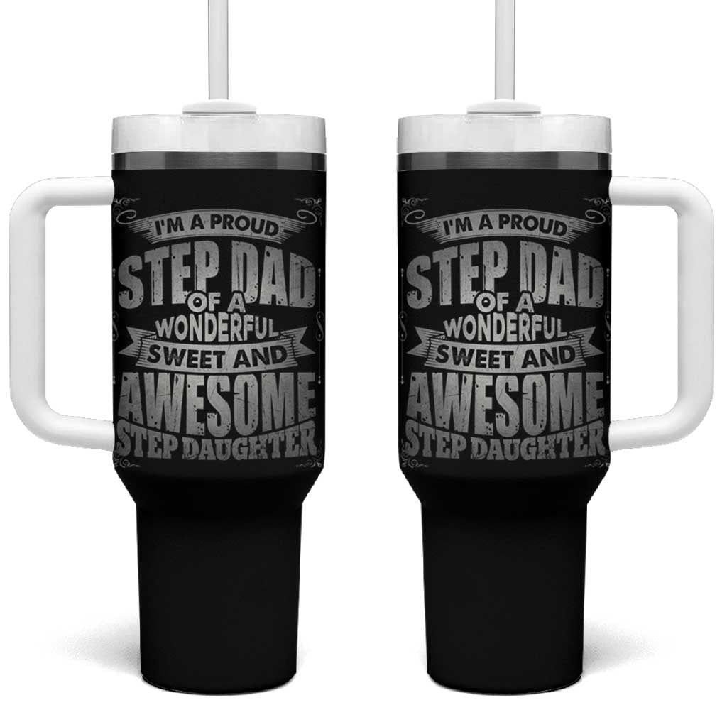 Bonus Dad Tumbler With Handle I'm A Proud Step Dad Of A Wonderful Sweet Awesome Step Daughter - Wonder Print Shop