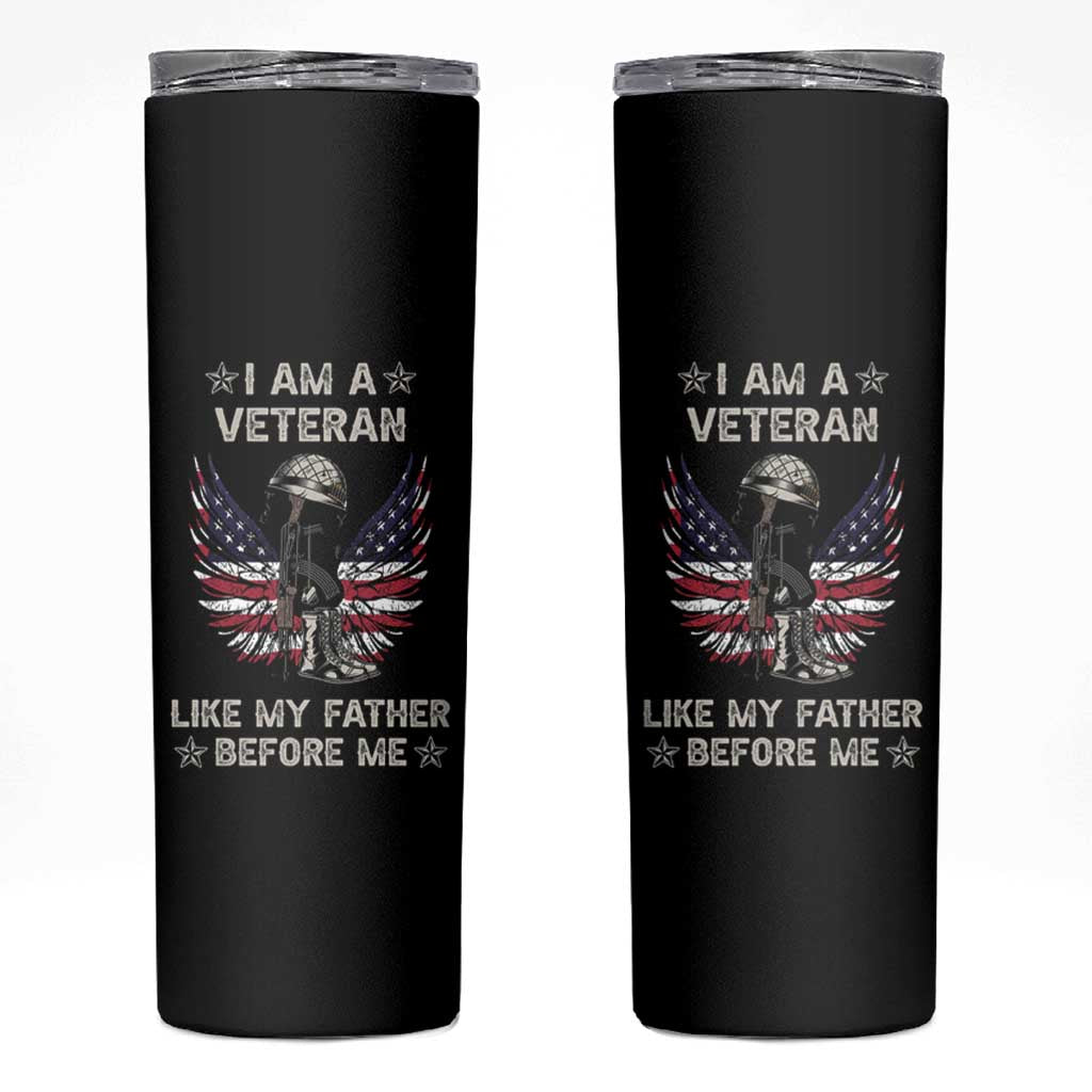 American Veteran Skinny Tumbler Like My Father Before Me Us Flag Angel Wings Combat Boots And Dog Tag - Wonder Print Shop