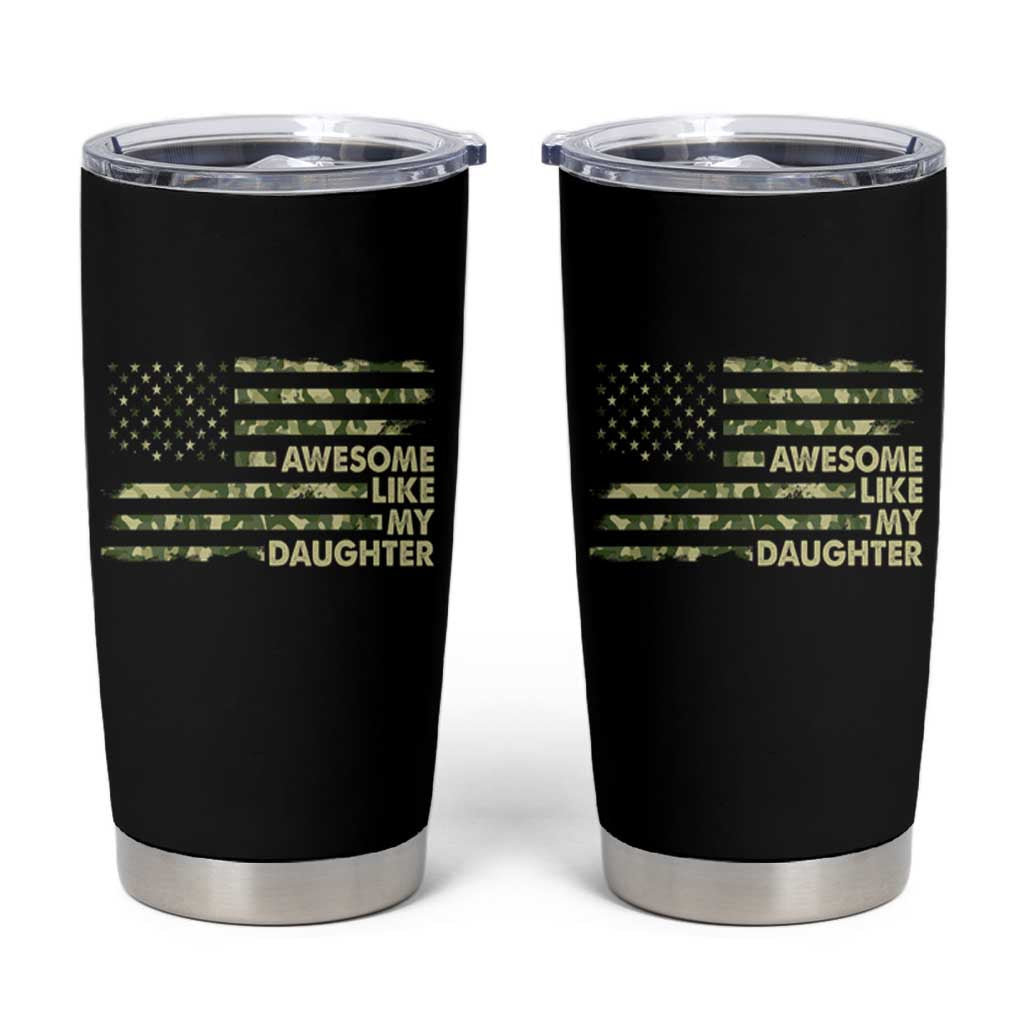 Proud Parents Tumbler Cup Awesome Like My Daughter Camouflage - Wonder Print Shop