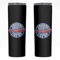 Proud Parents Skinny Tumbler Awesome Like My Daughter - Wonder Print Shop